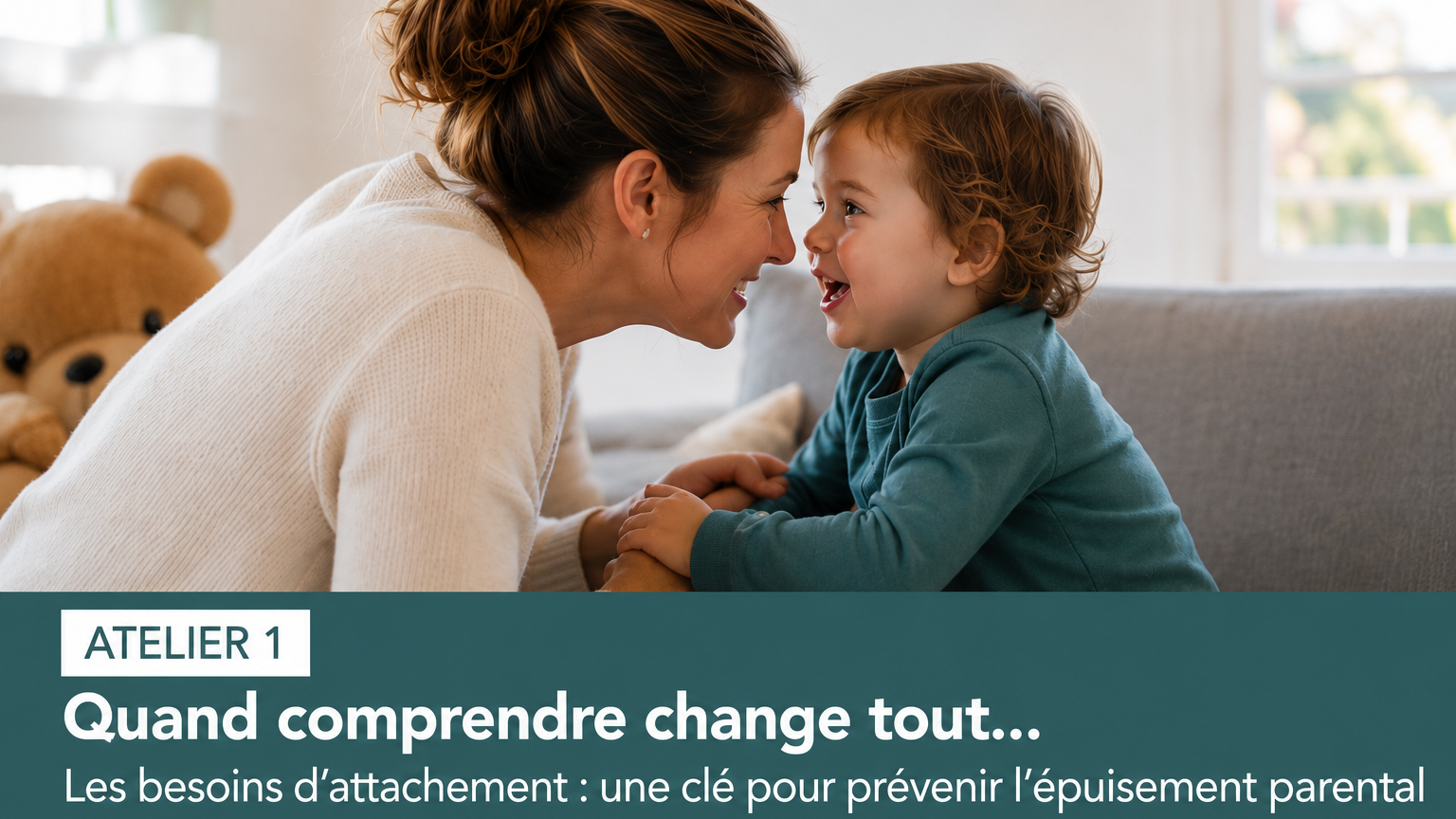 Les besoins d'attachement des jeunes enfants : une clé pour prévenir l'épuisement parental