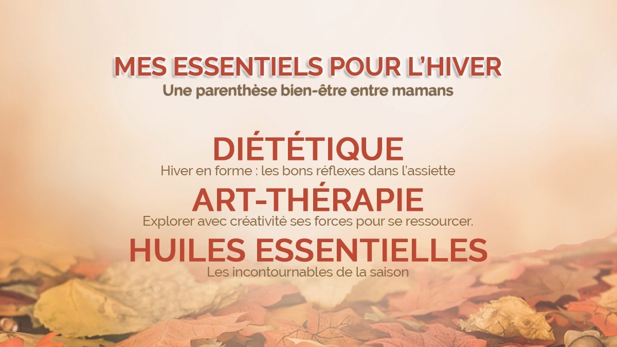 Atelier Bien-être "mes essentiels pour l'hiver"